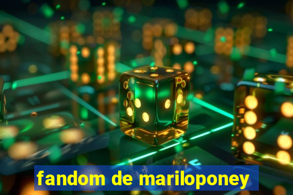 fandom de mariloponey